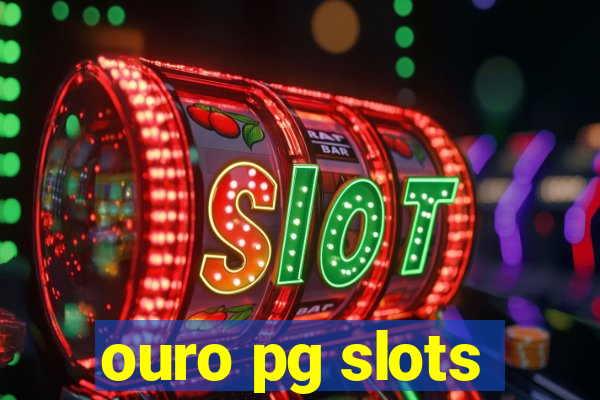 ouro pg slots